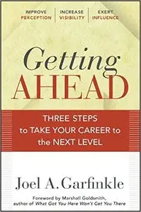 Getting Ahead: Three Steps to Take Your Career to the Next Level (repost)