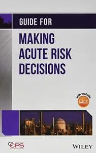 Guide for Making Acute Risk Decisions