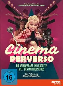 Lunabeach - Cinema Perverso - The Wonderful and Twisted World of Railroad Cinemas (2015)