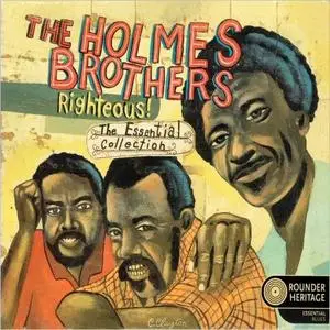 The Holmes Brothers - Righteous!: The Essential Collection (2002)