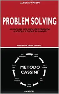 PROBLEM SOLVING: IL METODO C.A.S.S.I.N.I.