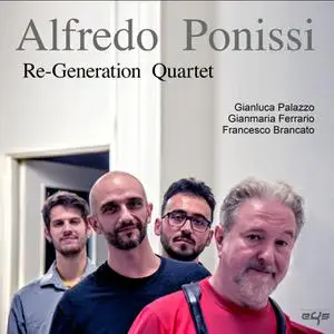 Alfredo Ponissi - Re-Generation Quartet (2022) [Official Digital Download]