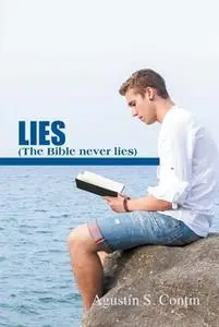 «The Bible Never Lies/La Biblia nunca miente» by Agustin S. Contin