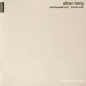 Arditti String Quartet - Arditi Quartet Edition, Volume 1: Alban Berg
