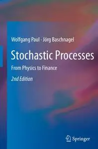 Stochastic Processes: From Physics to Finance, 2nd Edition