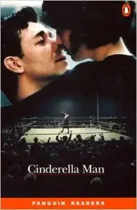 Cinderella Man, Level 4, Penguin Readers by Pearson Longman