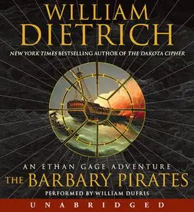 «The Barbary Pirates» by William Dietrich