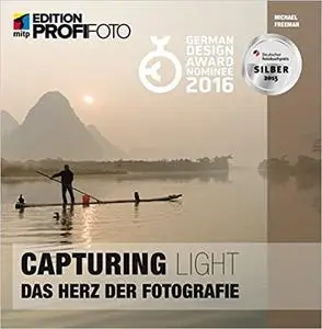 Capturing Light: Das Herz der Fotografie