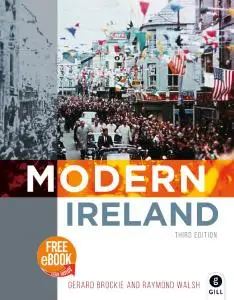 Modern Ireland, 3rd Edition by Gerard Brockie, Raymond Walshe