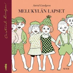 «Melukylän lapset» by Astrid Lindgren