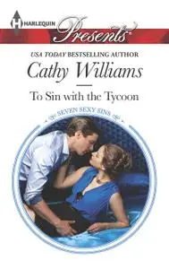 «To Sin with the Tycoon» by Cathy Williams