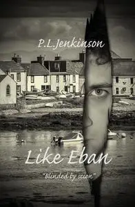 «Like Eban» by P.L. Jenkinson