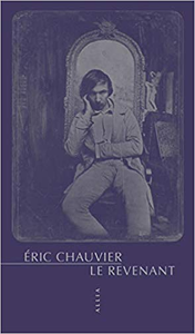 Le Revenant - Eric Chauvier
