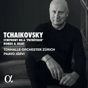 Paavo Järvi - Tchaikovsky Symphony No. 6 'Pathétique' & Romeo and Juliet (2021) [Official Digital Download 24/96]