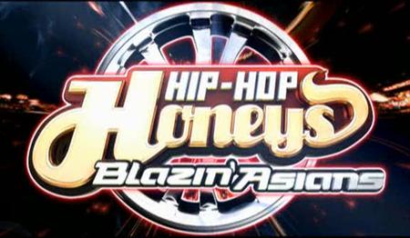 Hip Hop Honeys - Blazin Asians