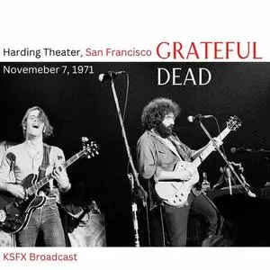 Grateful Dead - Harding Theater 11-7-71 (Live San Francisco) (2023)