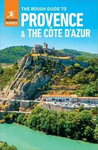 The Rough Guide to Provence & the Cote d'Azur (Rough Guides Main Series), 11th Edition