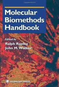 Molecular Biomethods Handbook by Ralph Rapley