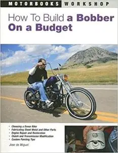 How to Build a Bobber on a Budget (Motorbooks Workshop)