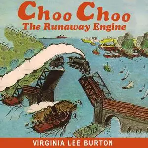 «Choo Choo» by Virginia Lee Burton