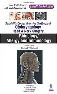 Sataloff's Comprehensive Textbook of Otolaryngology: Head & Neck Surgery: Rhinology/Allergy and Immunology