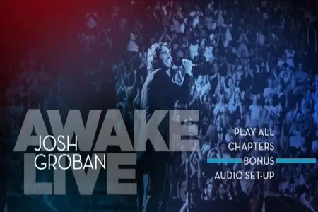 Josh Groban - Awake Live (2008) [DVD+CD]