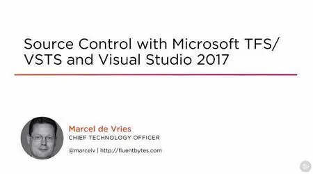 Source Control with Microsoft TFS/VSTS and Visual Studio 2017