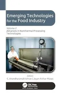 Emerging Technologies for the Food Industry: Volume 2