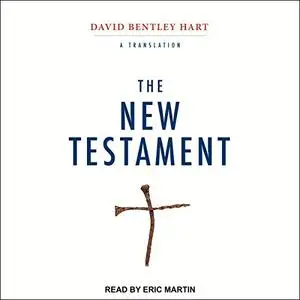 The New Testament: A Translation [Audiobook] (Repost)