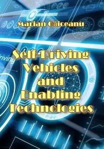 "Self-Driving Vehicles and Enabling Technologies" ed. by Marian Găiceanu