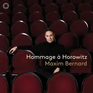 Maxim Bernard - Hommage à Horowitz (2022) [Official Digital Download]