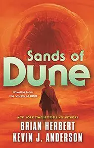 Sands of Dune: Novellas from the Worlds of Dune