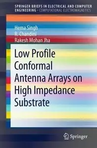 Low Profile Conformal Antenna Arrays on High Impedance Substrate