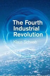The Fourth Industrial Revolution (repost)