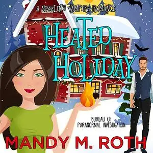 «Heated Holiday» by Mandy Roth