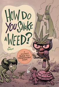 Iron Circus Comics-How Do You Smoke A Weed 2023 Hybrid Comic eBook