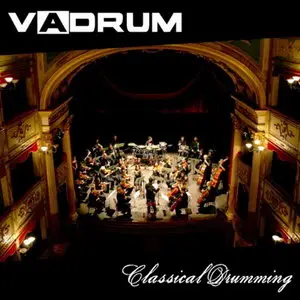 Vadrum - Classical Drumming (2011) 