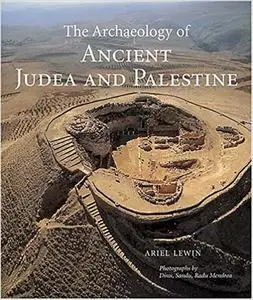 The Archaeology of Ancient Judea and Palestine