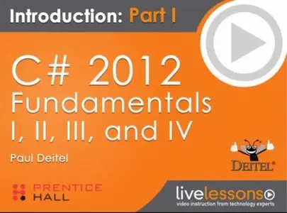 LiveLessons - C Sharp  2012 Fundamentals Parts I II III and IV