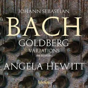 Angela Hewitt - J.S. Bach: Goldberg Variations (2015 Recording) (2016)