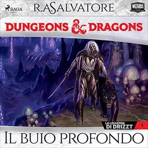 «Dungeons & Dragons - Il buio profondo» by R. A. Salvatore