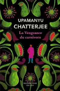 Upamanyu Chatterjee, "La vengeance du carnivore"