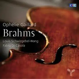 Ophélie Gaillard, Louis Schwizgebel-Wang & Fabio Di Casola - Brahms (Édition 5.1) (2013) [Official Digital Download MCH 24/88]