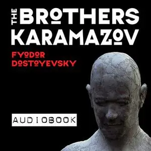 «The Brothers Karamazov» by Fyodor Dostoyevsky