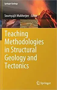Teaching Methodologies in Structural Geology and Tectonics (Repost)