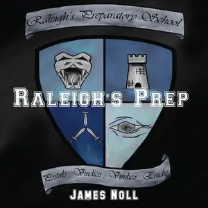 «Raleigh's Prep» by James, James Noll