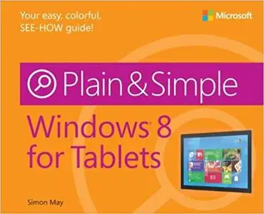 Windows 8 for Tablets Plain & Simple [Repost]