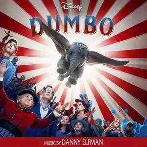 Danny Elfman - Dumbo (Original Motion Picture Soundtrack) (2019) [Official Digital Download]