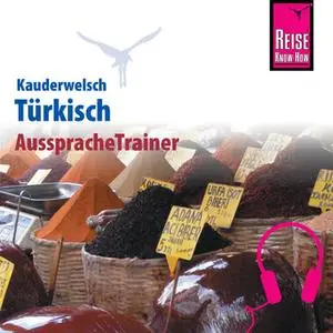 «Kauderwelsch AusspracheTrainer: Türkisch» by Marcus Stein