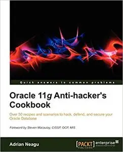 Oracle 11g Anti-hacker's Cookbook